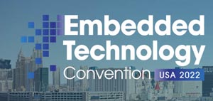 Embedded Technology Conference 2022